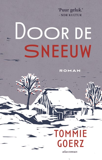 Door de sneeuw, Tommie Goerz - Gebonden - 9789025477417