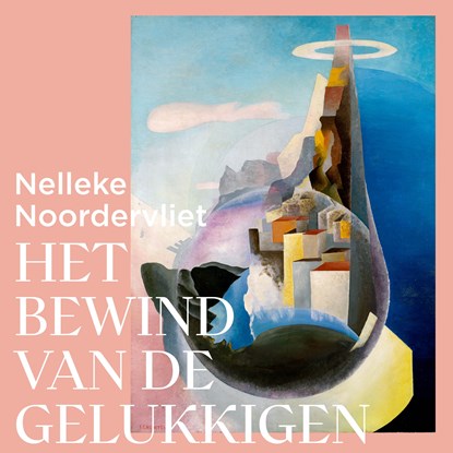 Het bewind van de gelukkigen, Nelleke Noordervliet - Luisterboek MP3 - 9789025478193