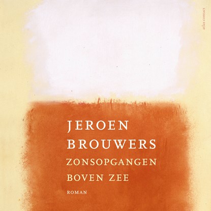 Zonsopgangen boven zee, Jeroen Brouwers - Luisterboek MP3 - 9789025478391