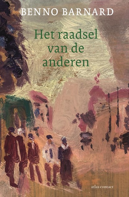 Het raadsel van de anderen, Benno Barnard - Paperback - 9789025478551