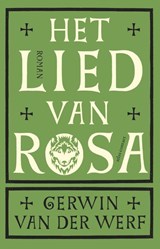 Het lied van Rosa - Gerwin van der Werf - 9789025478636