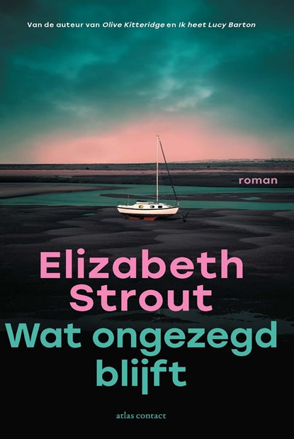 Wat ongezegd blijft, Elizabeth Strout - Ebook - 9789025478667