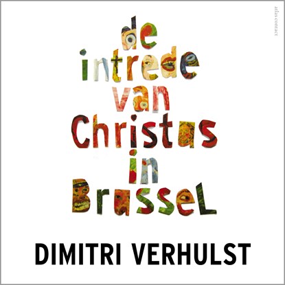 De intrede van Christus in Brussel, Dimitri Verhulst - Luisterboek MP3 - 9789025478674