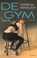 De Gym, Verena Kessler - Paperback - 9789025478704