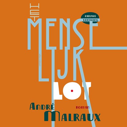 Het menselijk lot, André Malraux - Luisterboek MP3 - 9789025478940