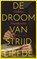 De droom van strijd en liefde, Nelleke Noordervliet - Paperback - 9789025479510