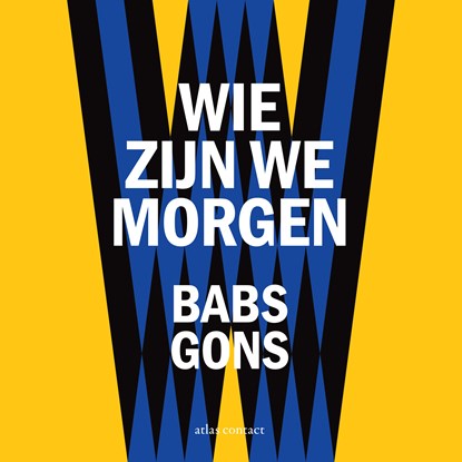 Wie zijn we morgen, Babs Gons - Luisterboek MP3 - 9789025479596