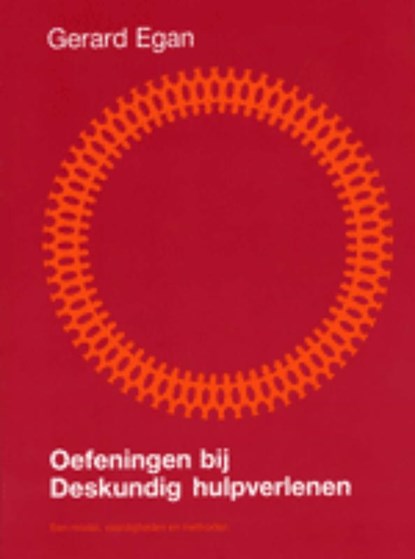 Oefeningen bij deskundig hulpverlenen, G. Egan - Paperback - 9789025500153