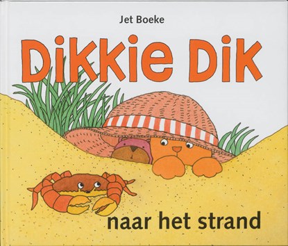 Dikkie Dik : Naar het strand, Jet Boeke ; Arthur van Norden - Gebonden - 9789025729769
