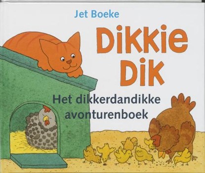 Dikkie Dik / Het dikkerdandikke avonturenboek, BOEKE, J. & NORDEN, A. van - Gebonden - 9789025730758