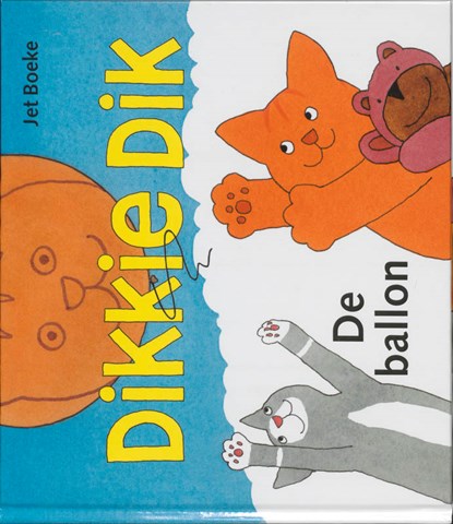 Dikkie Dik : De ballon, Jet Boeke ; Arthur van Norden - Gebonden - 9789025732417