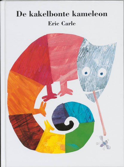De kakelbonte kameleon, Eric Carle - Gebonden - 9789025736354