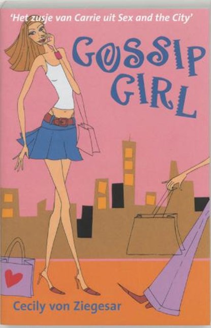Gossip girl, ZIEGESAR, Cecily von - Paperback - 9789025736507