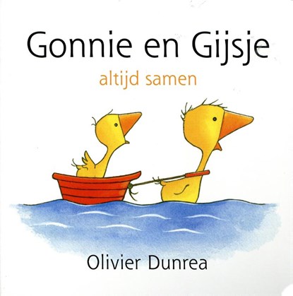 Gonnie en Gijsje, Olivier Dunrea - Gebonden - 9789025736682