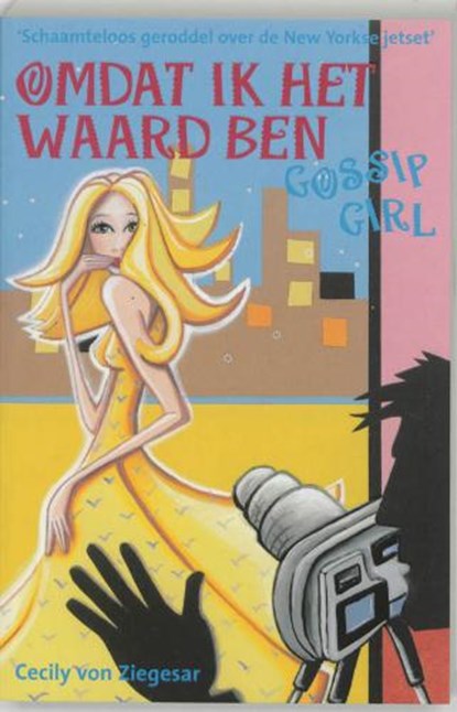 Omdat ik het waard ben, ZIEGESAR, Cecily von. - Paperback - 9789025737894
