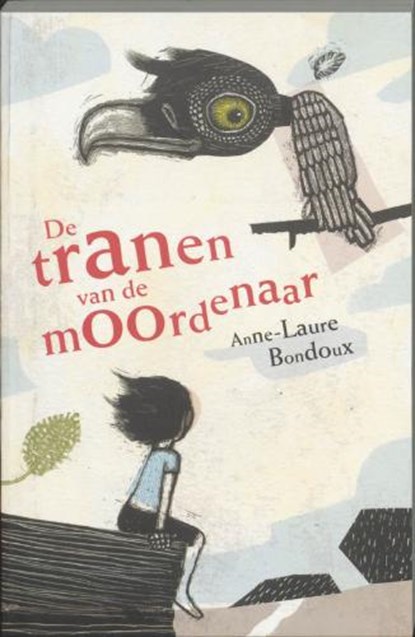 De tranen van de moordenaar, BONDOUX, Anne-Laure - Paperback - 9789025739911