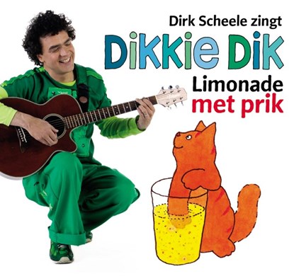 Dikkie Dik Limonade met prik + CD, BOEKE, J. & SCHEELE, D. - Gebonden - 9789025740894