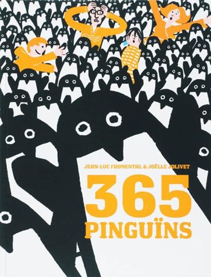 365 Pinguins, FROMENTAL, Jean - Luc & JOLIVET, Joelle - Gebonden - 9789025742515