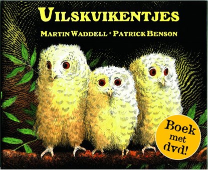 Uilskuikentjes, Martin Waddell ; Patrick Benson - Gebonden - 9789025744700