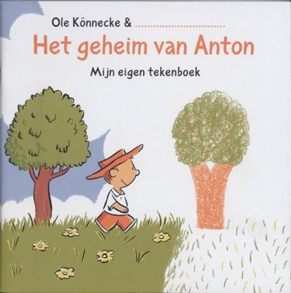 Het geheim van Anton, KONNECKE, O. - Paperback - 9789025744885