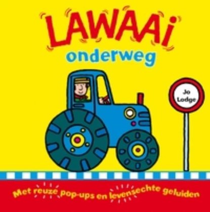 Lawaai onderweg, LODGE, J. - Gebonden - 9789025745073