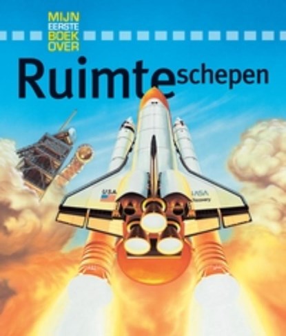 Mijn eerste boek over... : Mijn eerste boek over ruimteschepen, Ian Graham - Gebonden - 9789025746490