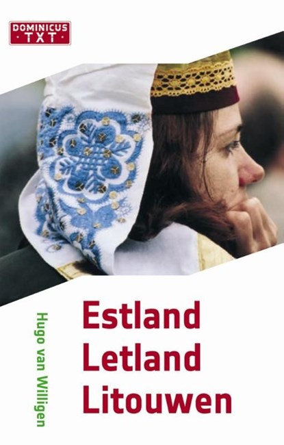 Estland, Letland en Litouwen, Hugo van Willigen - Ebook - 9789025746940