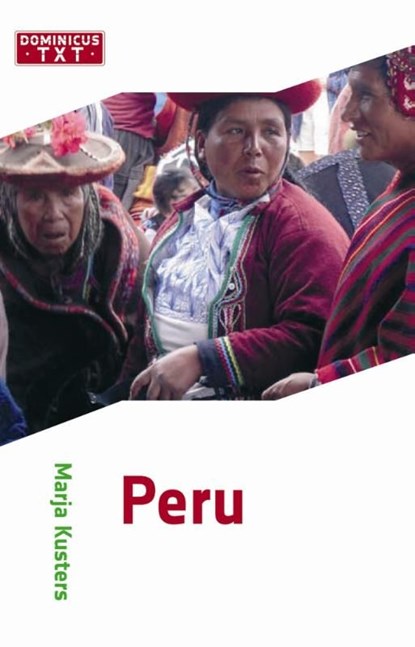 Peru, Marja Kusters - Ebook - 9789025747008