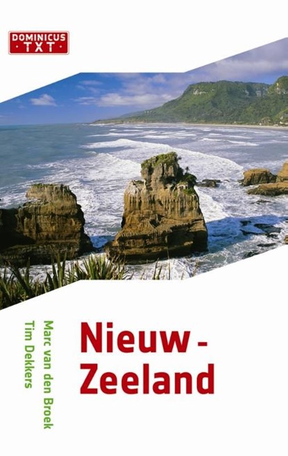 Nieuw-Zeeland, Marc van den Broek ; Tim Dekkers - Ebook - 9789025748333