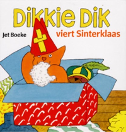 Dikkie Dik : Dikkie Dik viert Sinterklaas, Jet Boeke ; Arthur van Norden - Gebonden - 9789025748630