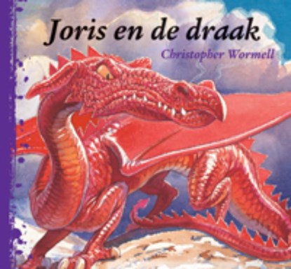 Joris en de draak, WORMELL, Christopher - Gebonden - 9789025748852