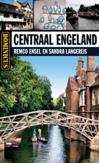 Dominicus regiogids : Centraal-Engeland, Remco Ensel ; Sandra Langereis - Paperback - 9789025749668
