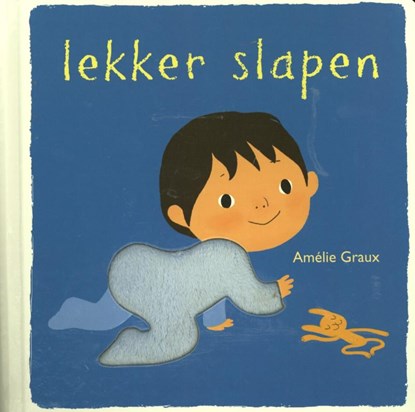 Lekker slapen, Amélie Graux - Gebonden - 9789025751036