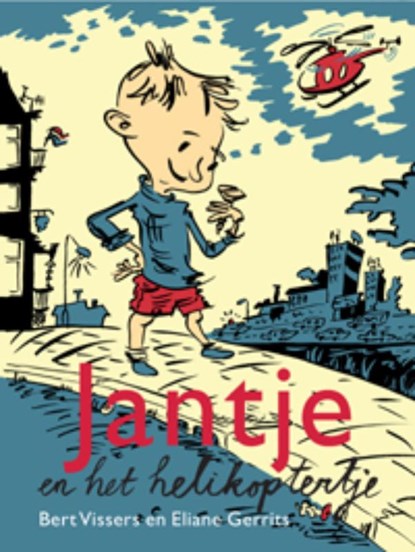 Jantje en het helikoptertje, Bert Vissers - Gebonden - 9789025751111