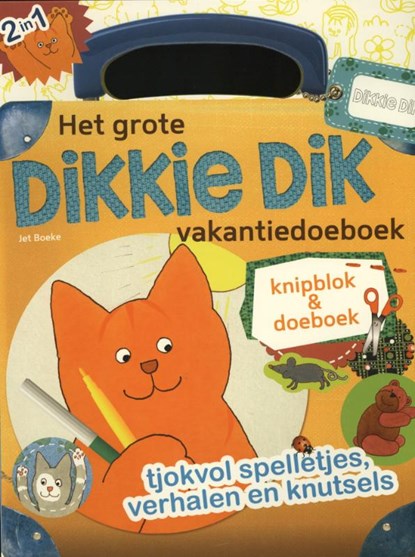 Dikkie Dik : Het grote Dikkie Dik vakantiedoeboek, Jet Boeke - Paperback - 9789025751852