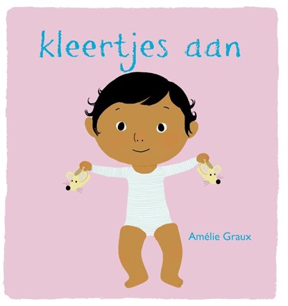 Gottmer-voelboekje : Kleertjes aan, Amelie Graux - Gebonden - 9789025752613