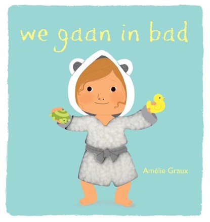 Gottmer-voelboekje : We gaan in bad, Amelie Graux - Gebonden - 9789025752620