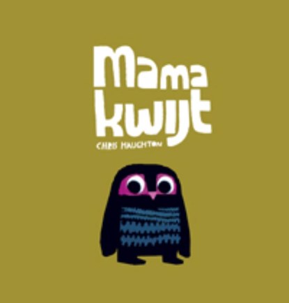 Mama kwijt, Chris Haughton - Ebook - 9789025753337