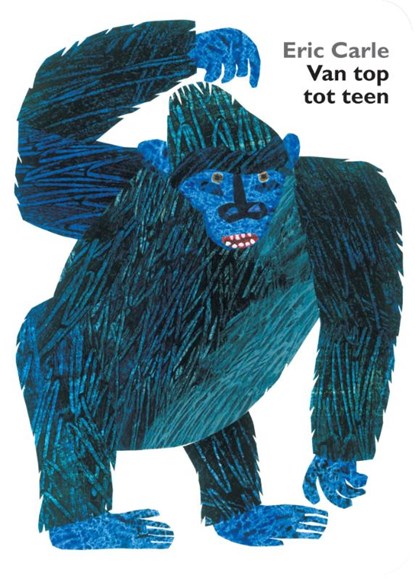 Van top tot teen, Eric Carle - Gebonden - 9789025753498