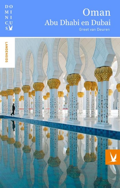 Oman, Dubai en Abu Dhabi, Greet van Deuren - Paperback - 9789025753979