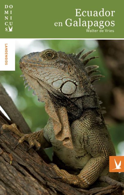 Ecuador en Galapagos, Walter W.C. de Vries - Paperback - 9789025754204