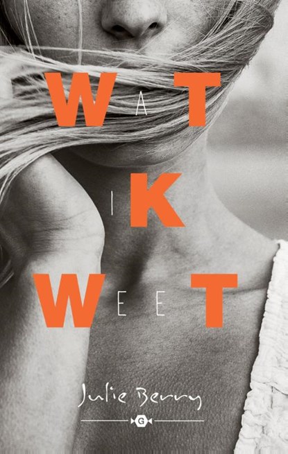 Wat ik weet, Julie Berry - Paperback - 9789025755041