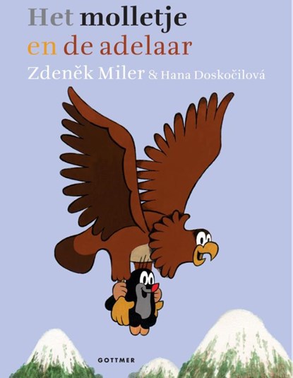 Het molletje en de adelaar, Zdenêk Miler - Gebonden - 9789025755355