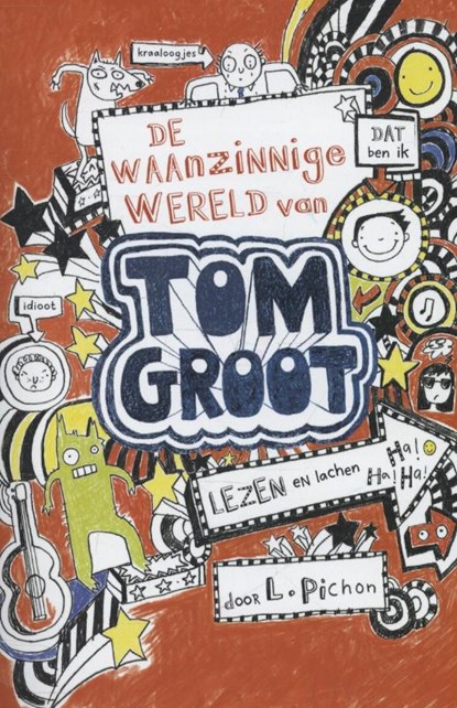 Tom Groot 1 : De waanzinnige wereld van Tom Groot, Liz Pichon - Paperback - 9789025755423