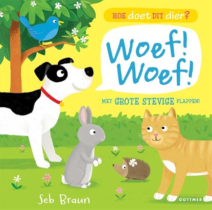 Woef! Woef! Woef! woef!, Seb Braun - Gebonden - 9789025755980
