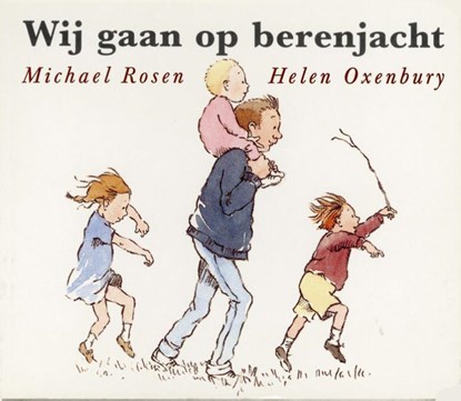 Wij gaan op berenjacht, Michael Rosen - Gebonden - 9789025756734