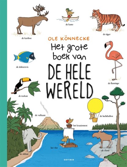 Het grote boek van de hele wereld, Ole Könnecke - Gebonden - 9789025757496