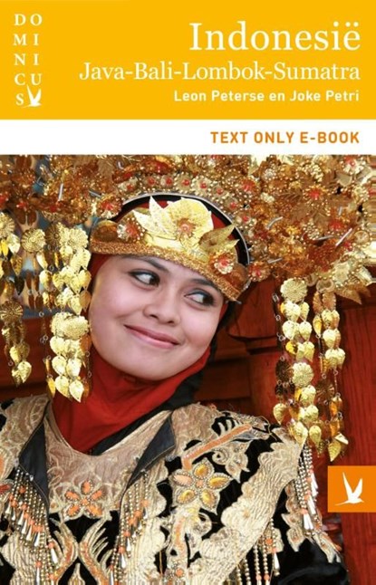 Indonesië : Java - Bali- Lombok - Sumatra, Leon Peterse ; Joke Petri - Ebook - 9789025757687