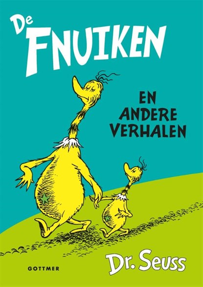 De Fnuiken en andere verhalen, Dr. Seuss - Gebonden - 9789025757861