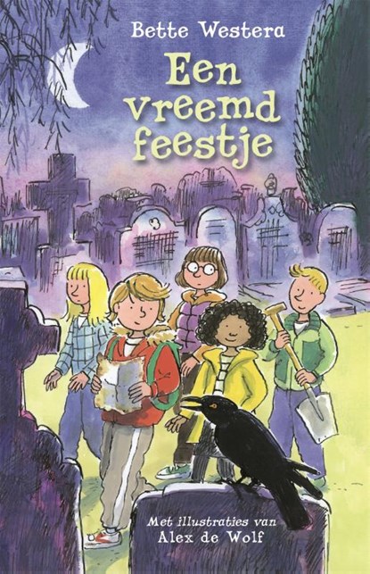 Een vreemd feestje, Bette Westera - Gebonden - 9789025757922